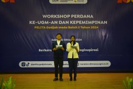 Workshop Perdana Program PELITA Gadjah Mada 2024 Batch 2 : Ke-UGM-an dan Kepemimpinan