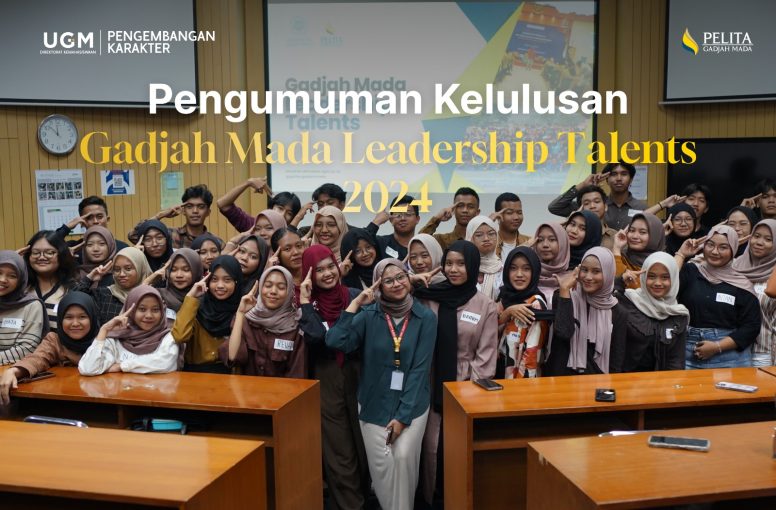 Pengumuman Kelulusan Gadjah Mada Leadership Talents PELITA Gadjah Mada Batch 2 tahun 2024