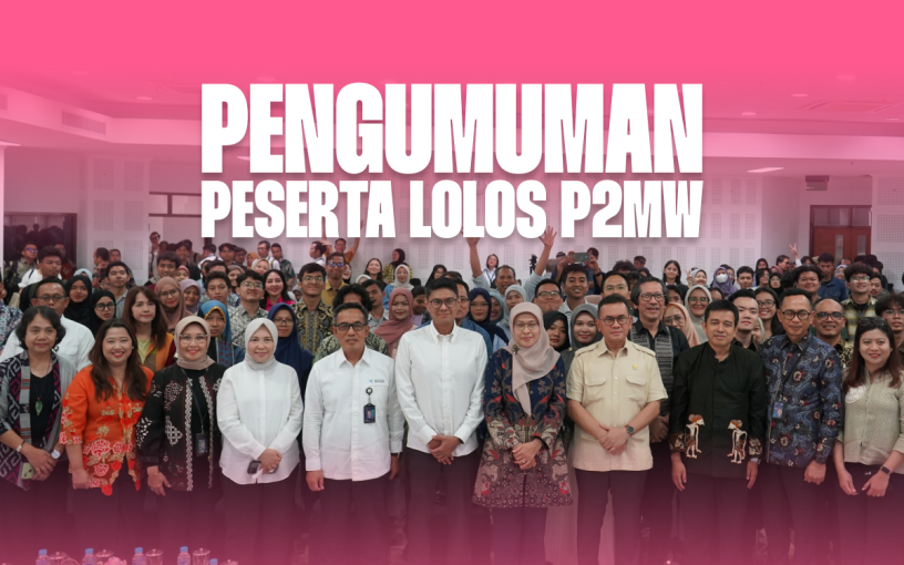 Pengumuman Peserta Lolos Seleksi Internal Program Pembinaan Mahasiswa Wirausaha (P2MW) Universitas Gadjah Mada Pengumuman Peserta Lolos Seleksi Internal Program Pembinaan Mahasiswa Wirausaha (P2MW) Universitas Gadjah Mada